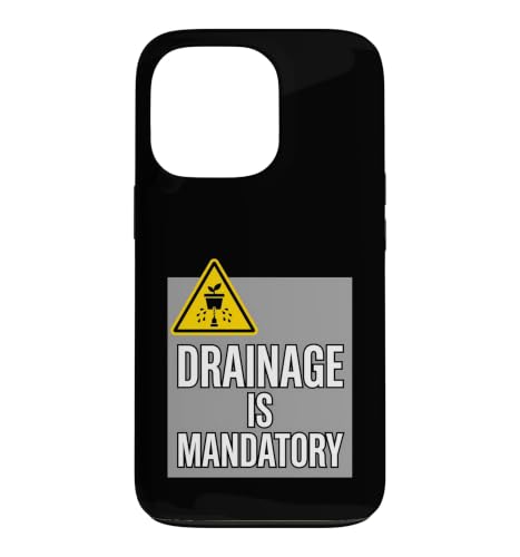 Houseplant Lover Drainage Is Mandatory Gardening Warning �X�}�z�P�[�X iPhone 13 Pro �p