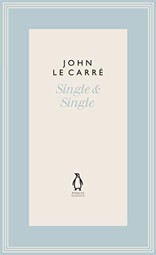 Single & Single (The Penguin John le Carré Hardback Collection)