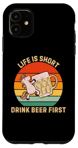 Custodia per iPhone 11 Retro Unicorn Life Is Short Drink Beer, primo amante della birra