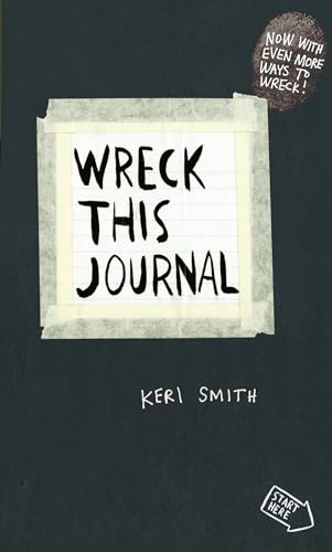 Wreck This Journal: To Create is to Destroy, Now With Even More Ways to Wreck! [Idioma Inglés]