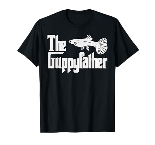 Funny Fathers Day The Guppy-father Guppy Fish Pet Lover Dad T-Shirt