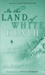 In The Land Of White Death - An Epic Story Of S... 0965018105 Book Cover