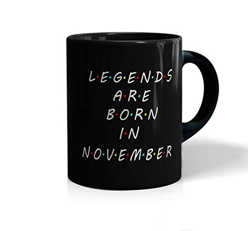 Image of inchLegends are Born in November Printed Black Coffee /Tea Mug for Birthday Gifts | Friends | Bestfriend | Sister | Brother | Gifting Mug | Loved Ones