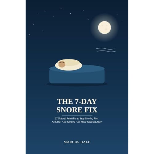 The 7-Day Snore Fix Audiobook By Marcus Hale cover art