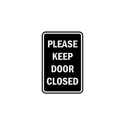 Panneau Please Keep Door Closed résistant aux intempéries Signs ByLITA