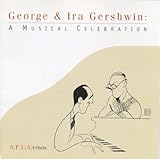  Musical Celebration:George & Ira Gers