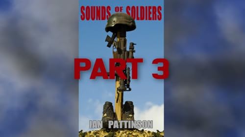 Spinneyhead podcast 5 - Sounds of Soldiers part 3