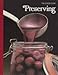 Preserving (The Good Cook Techniques & Recipes Series)