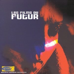 Les Films du futur [Audio CD]