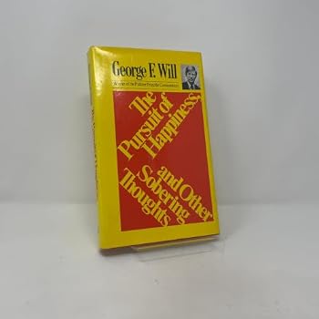 The Pursuit of Happiness and Other Sobering Thoughts (Harper Colophon Books; Cn738)