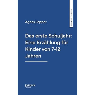 Das erste Schuljahr