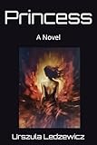 Princess: A Novel