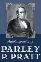 Autobiography of Parley P. Pratt Audio Book 1591562384 Book Cover