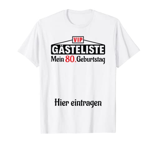 80 años VIP lista de invitados mujer hombre libro de visitas 80 cumpleaños Camiseta