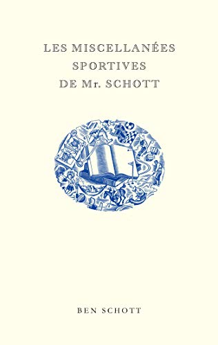 Les Miscellanées sportives de Mr. Schott Livre eBook France