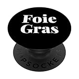 Foie Gras Goose Liver Duck Fat Pate French Food Lover Foodie PopSockets PopGrip Interchangeable