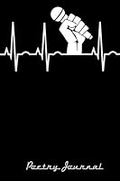 Poetry Journal: A Slam Poetry Notebook for Poets, Spoken Word Slammers, & Lyrical Gurus: 120 Un-Lined Blank Pages for Inspired Creation (Songwriter Musician Series) 179189657X Book Cover