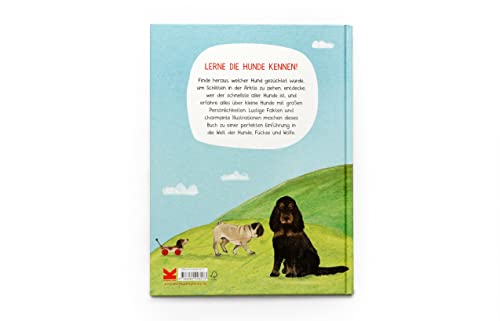 Das Hunde-Buch: Zu Besuch bei Hunden aus aller Welt