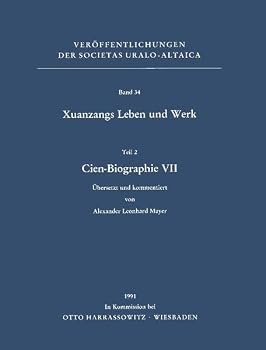 Xuanzangs Leben Und Werk / Cien-Biographie VII