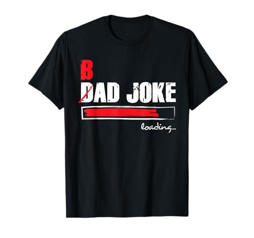 Image of Cringe Punny Daddy Bad Joke Is Loading King Of Dad Jokes T-Shirt