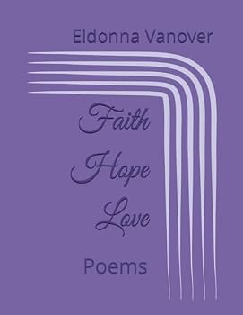 Paperback Faith Hope Love: Poems Book