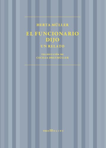 El funcionario dijo: Un relato (TRESMOLINS)