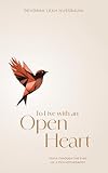 To Live with an Open Heart: Tanya through the eyes of a Psychotherapist