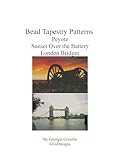 battersea london  Bead Tapestry Patterns Peyote Sunset Over the Battery London Bridges
