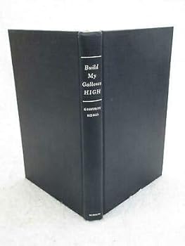 Hardcover Geoffrey Homes BUILD MY GALLOWS HIGH 1946 William Morrow & Co,, NY First Edition [Hardcover] unknown Book