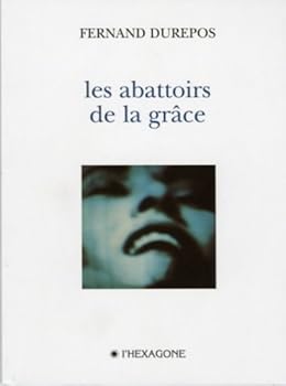 Paperback Les Abattoirs de la Grace [French] Book
