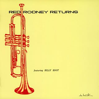 RED RODNEY BILLY ROOT - Red Rodney Returns - Disque CD