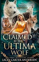 Infos Review Libro Audiolibro Claimed by the Ultima Wolf (The Omega Selection) Full