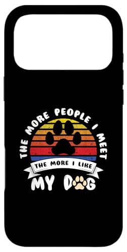 Funny Dog The More People I Meet More I Like My Dog �X�}�z�P�[�X iPhone 17 Pro Max �p