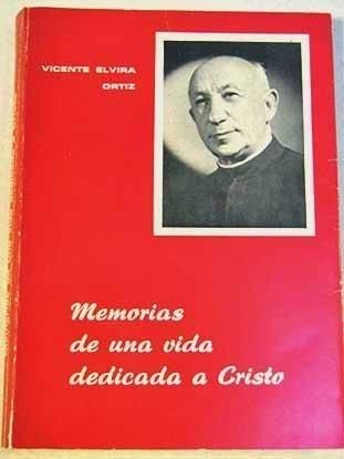 Memorias de una vida dedicada a Cristo