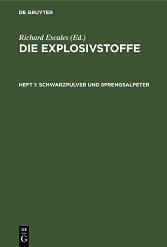 Schwarzpulver und Sprengsalpeter (Die Explosivstoffe)