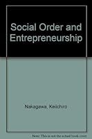 Social Order and Entrepreneurship: Proceedings of the Second Fuji Conference 0860081958 Book Cover