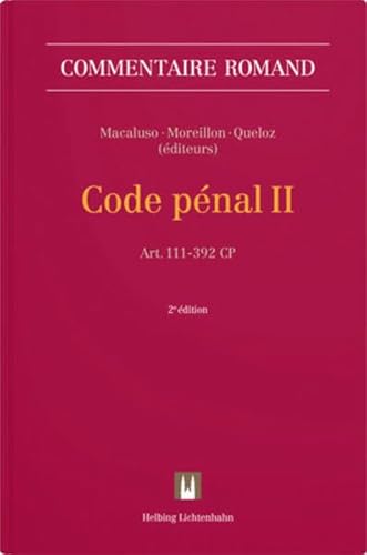Code pénal II (CP II): Art. 111-392 CP, Art. 154-155 LIMF (Commentaire romand)