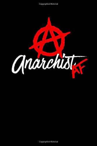 Anarchist AF: Black Emo Notebook | Gothic Punk Hipster Dark Lover Goth Journal Mini Notepad (6" X 9")