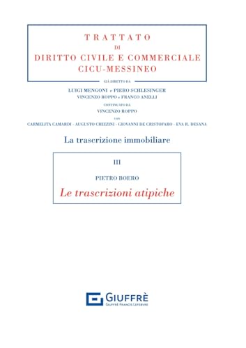 Trascrizione immobiliare 3 - le trascrizioni atipiche: Vol. 3