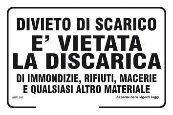 NEW CARTELLO SEGNALETICO - Divieto di scarico è