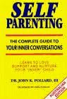 Self-Parenting: The Complete Guide to Your Inner Conversations Paperback โ February 1, 1987