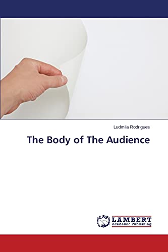 The Body of The Audience 365978737X Book Cover