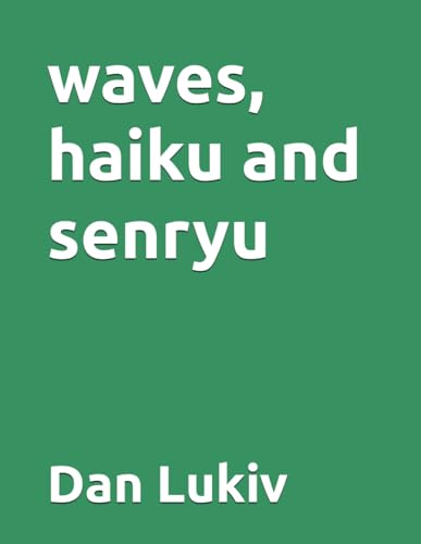 waves, haiku and senryu