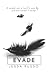 Evade: The Ever Trilogy, Book Two