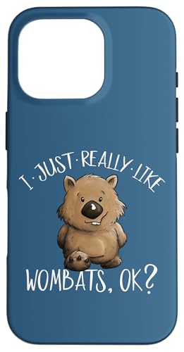 I Just Really Like Wombats OK? �L���[�g��Marsupial Wombat �X�}�z�P�[�X iPhone 16 Pro �p