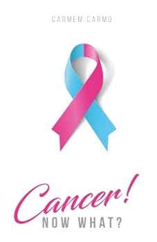 Cancer!: Now What?