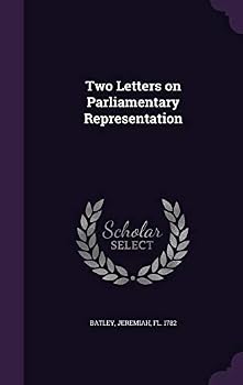 Hardcover Two Letters on Parliamentary Representation Book
