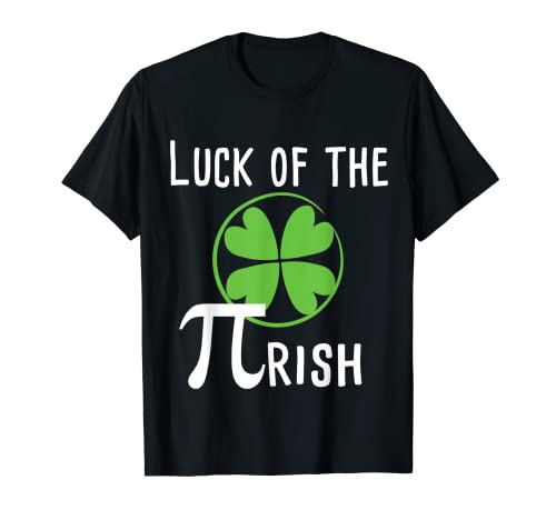 Luck of The Pirish Pi Day St Patricks Day Regalo de matemáticas Camiseta