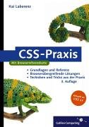 CSS-Praxis: Grundlagen, Referenz, browserübergreifende Lösungen (Galileo Computing)