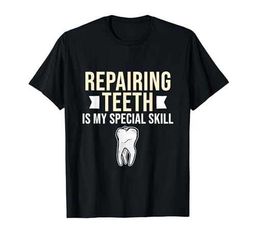 Reparación Dentista Ortodoncista Cirujano Dental Gráfico Camiseta